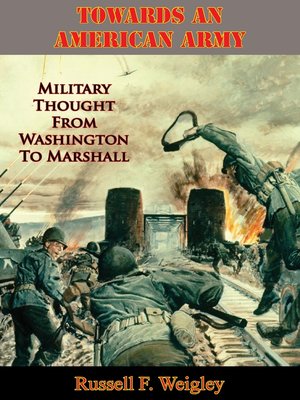 cover image of Towards an American Army